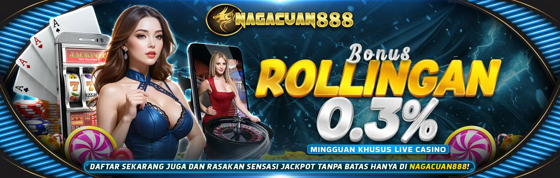 NAGACUAN888 | Bonus Live Casino Rollingan