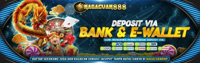 NAGACUAN888 | Deposit Via Bank Ewallet