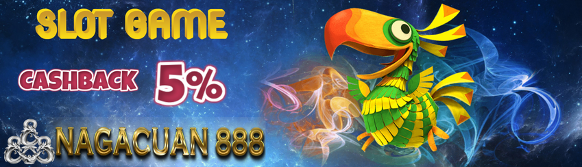 NAGACUAN888 | Bonus Mingguan Cashback 5% Game Slot